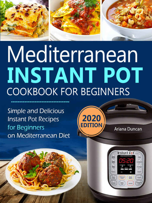 Title details for Mediterranean Instant Pot Cookbook by Ariana Duncan - Available